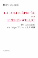 Folle épopée des frères Willot (La)